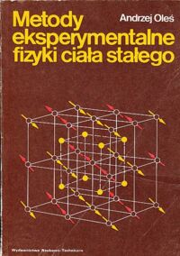 Zdjęcie nr 1 okładki Oleś Andrzej Metody eksperymentalne fizyki ciała stałego.