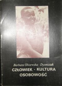 Miniatura okładki Olszewska-Dyoniziak Barbara Człowiek-Kultura-osobowość. Wstęp do klasycznej antropologii kulturowej.