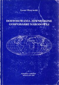 Miniatura okładki Olszewski Leon Dostosowania zewnętrzne gospodarki narodowej.