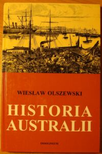 Miniatura okładki Olszewski Wiesław Historia Australii.