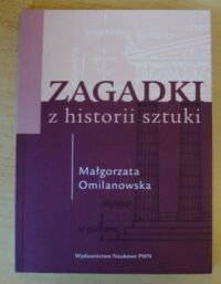 Miniatura okładki Omilanowska Małgorzata Zagadki z historii sztuki.