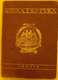 Miniatura okładki Opieński Henryk Chopin. /Nauka i Sztuka. Tom X/