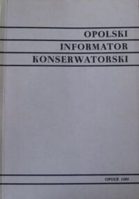 Miniatura okładki  Opolski Informator Konserwatorski.