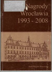 Miniatura okładki Opracowanie zbiorowe Nagrody Wrocławia 1993-2008. /Biblioteka Rady Miejskiej Wrocławia/