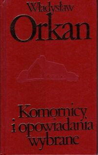 Miniatura okładki Orkan Władysław Komornicy. Powieść. /Biblioteka Klasyki Polskiej i Obcej/