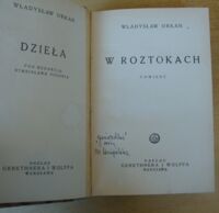 Zdjęcie nr 2 okładki Orkan Władysław W roztokach. Powieść. /Dzieła pod red. St. Pigonia/