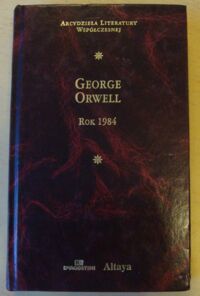 Miniatura okładki Orwell George Rok 1984. /Arcydzieła Literatury Współczesnej/