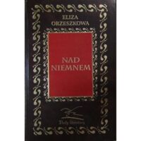 Miniatura okładki Orzeszkowa Eliza Nad Niemnem. /Perły Literatury/