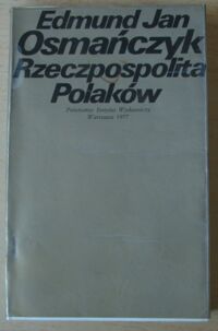 Miniatura okładki Osmańczyk Edmund Jan Rzeczpospolita Polaków.