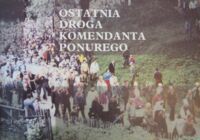 Miniatura okładki  Ostatnia droga komendanta Ponurego.