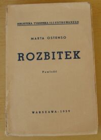 Miniatura okładki Ostenso Marta Rozbitek. Powieść.