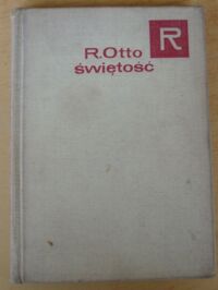 Miniatura okładki Otto Rudolf Świętość. Elementy irracjonalne w pojęciu bóstwa i ich stosunek do elementów racjonalnych. /Seria Religioznawcza/