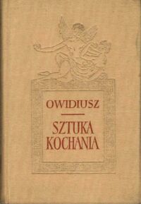 Miniatura okładki Owidiusz /przekł. Julian Ejsmond/ Sztuka kochania.