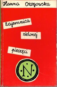 Zdjęcie nr 1 okładki Ożogowska Hanna  Tajemnica zielonej pieczęci.