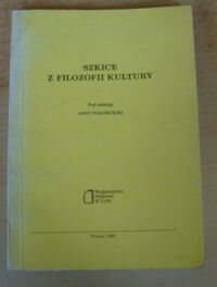 Miniatura okładki Pałubicka Anna /red./ Szkice z filozofii kultury.