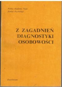 Miniatura okładki Paluchowski Władysław Jacek /red./ Z zagadnień diagnostyki osobowości.