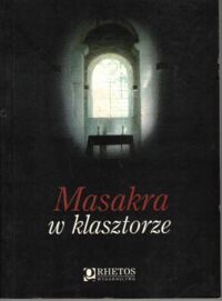 Miniatura okładki Paluszkiewicz Felicjan SJ Masakra w klasztorze.