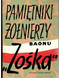 Miniatura okładki  Pamiętniki żołnierzy baonu *Zośka*. Powstanie Warszawskie.