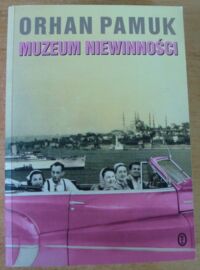 Miniatura okładki Pamuk Orhan Muzeum niewinności.