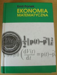 Miniatura okładki Panek Emil Ekonomia matematyczna.