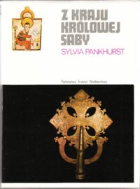 Miniatura okładki Pankhurst Sylvia Z kraju królowej Saby. /Ceram/