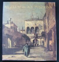 Miniatura okładki  Państwowe Muzeum Sztuk Plastycznych im. A.S. Puszkina.