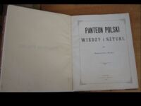 Zdjęcie nr 2 okładki  "Panteon Polski wiedzy i sztuki". Wydawnictwo /Wieku/