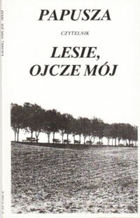 Miniatura okładki Papusza /tłum.Jerzy Ficowski/. Lesie, ojcze mój. Wiersze.