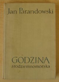 Miniatura okładki Parandowski Jan Godzina śródziemnomorska.