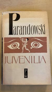 Miniatura okładki Parandowski Jan Juvenilia.