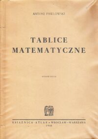 Miniatura okładki Pawłowski Antoni Tablice matematyczne.