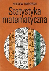 Miniatura okładki Pawłowski Zbigniew Statystyka matematyczna.