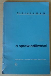 Miniatura okładki Perelman Chaim /wstęp M.Ossowska/ O sprawiedliwości.