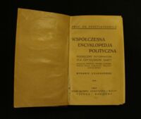 Zdjęcie nr 2 okładki Peretiatkowicz Antoni Współczesna encyklopedja polityczna. Podręczny informator dla czytelników gazet. (Pojęcia, państwa, import, eksport, partje, prasa, publicyści, politycy współcześni).