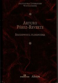 Miniatura okładki Perez - Revert Arturo Szachownica flamandzka. / Arcydzieła Literatury Współczesnej/