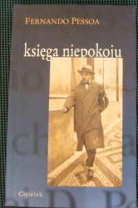 Miniatura okładki Pessoa Fernando Księga niepokoju napisana przez Bernarda Soaresa.