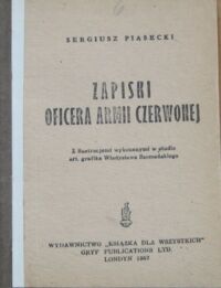 Zdjęcie nr 2 okładki Piasecki Sergiusz Zapiski oficera Armii Czerwonej.