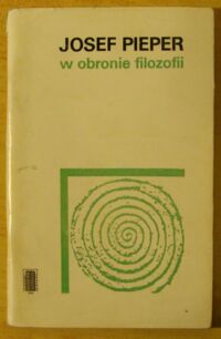 Miniatura okładki Pieper Josef W obronie filozofii.