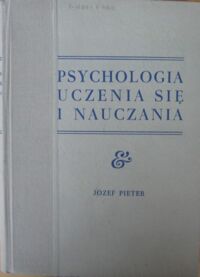 Miniatura okładki Pieter Józef Psychologia uczenia się i nauczania.