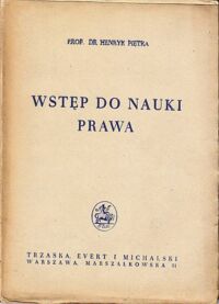 Miniatura okładki Piętka Henryk Wstęp do nauki prawa.