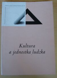 Miniatura okładki Pietraszko Stanisław /red./ Kultura a jednostka ludzka. /Prace Kulturoznawcze. Tom V/