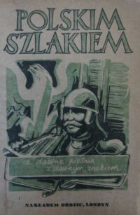 Miniatura okładki Pilatowa J., Zahorski W. /oprac./ Polskim szlakiem z dawną pieśnią - z dawnym znakiem.