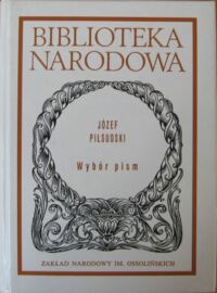 Miniatura okładki Piłsudski Józef /oprac. W. Suleja/ Wybór pism. /Seria I. Nr 294/