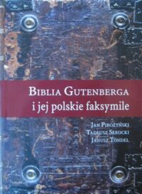 Miniatura okładki Pirożyński Jan, Serocki Tadeusz, Tondel Janusz Biblia Gutenberga i jej polskie faksymile.