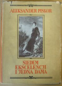 Miniatura okładki Piskor Aleksander Siedem ekscelencji i jedna dama.