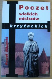 Miniatura okładki Pizuński Paweł Poczet wielkich mistrzów krzyżackich.