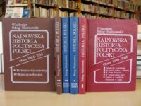 Miniatura okładki Pobóg-Malinowski Władysław Najnowsza historia polityczna Polski 1864-1945. T.I-III w 6 vol. T.1  1864-1919. T.2 1919-1939. T.3 1939-1945.