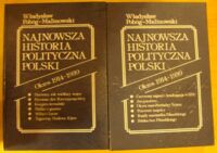 Miniatura okładki Pobóg-Malinowski Władysław Najnowsza historia polityczna Polski. Okres 1914-1939. Tom I-II.