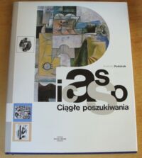 Miniatura okładki Podoksik Anatolij Picasso. Ciągłe poszukiwania. Prace artysty w muzeach radzieckich.