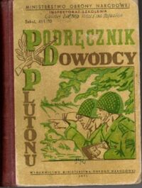 Miniatura okładki  Podręcznik dowódcy plutonu. Szkol. 411/70.